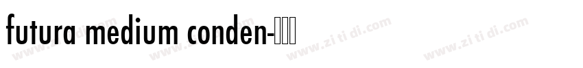 futura medium conden字体转换